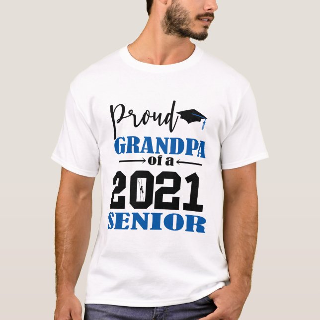 Proud Grandpa of a 2021 Senior T-Shirt (Front)