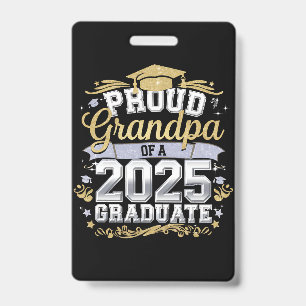 Proud Grandpa Of A 2025 Graduate Graduation Family ID Badge