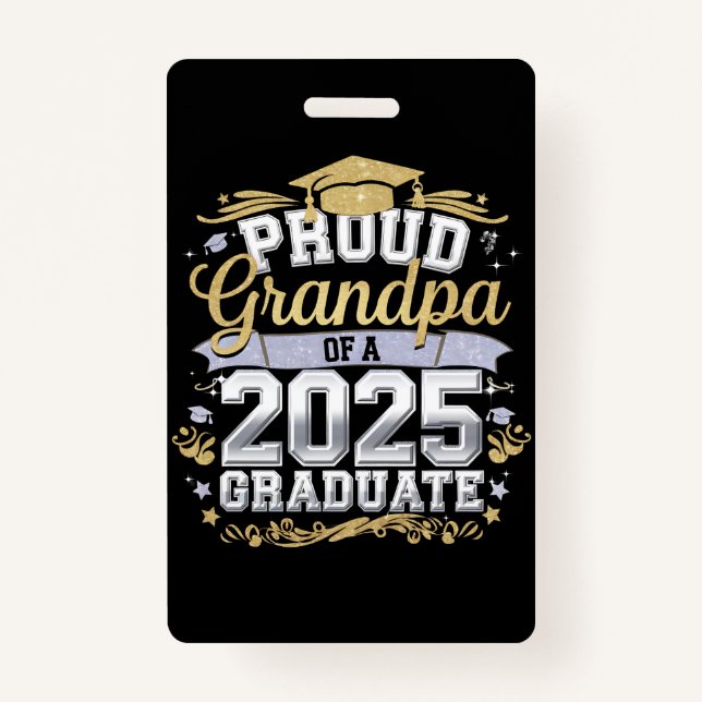 Proud Grandpa Of A 2025 Graduate Graduation Family ID Badge (Front)
