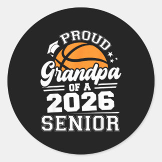Proud Grandpa Of A 2026 Senior Basketball Graduate Classic Round Sticker