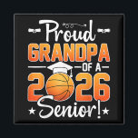 Proud Grandpa Of A Cl 2026 Basketball Senior Grand Magnet<br><div class="desc">Proud Grandpa Of A Cl 2026 Basketball Senior Grandfather</div>