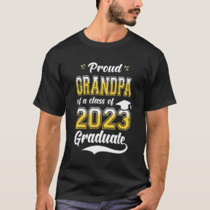 Proud Grandpa of a class of 2023 graduate senior g T-Shirt