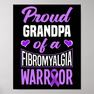 Proud Grandpa Of A Fibromyalgia Warrior Poster