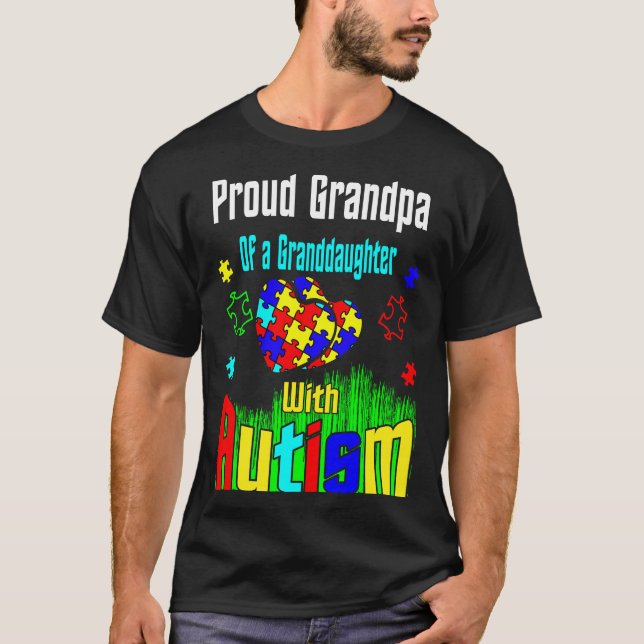 Proud Grandpa Of A Granddaughter With Autism T-Shirt (Front)