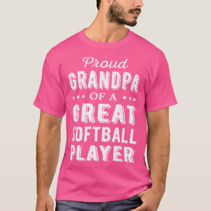 Proud Grandpa Of A Great Softball Player I T-Shirt