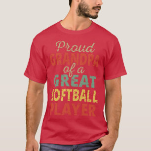 Proud Grandpa Of A Great Softball Player II T-Shirt