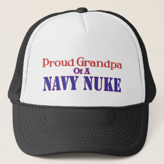 Proud Grandpa of a Navy Nuke Trucker Hat
