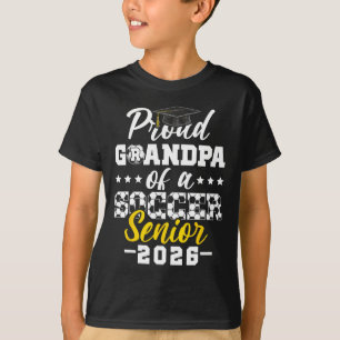 Proud Grandpa Of A Soccer Senior 2026 Graduation G T-Shirt