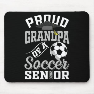 Proud Grandpa Of A Soccer Senior Cl Of 2026 Gradua Mouse Mat