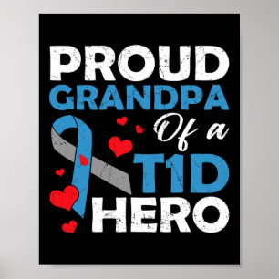Proud Grandpa Of A Type 1 Diabetes Hero Warrior Su Poster