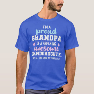 Proud grandpa of an awesome granddaughter T-Shirt