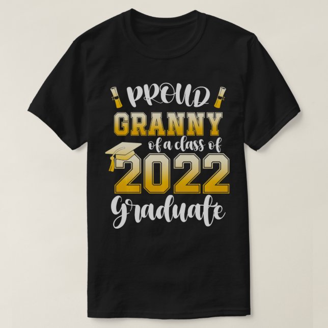 Proud Granny of a Class of 2022 Graduate Graduatio T-Shirt (Design Front)