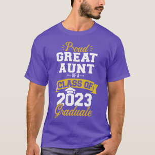 Proud great aunt of class of 2023 graduate senior  T-Shirt