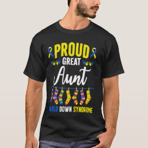 Proud Great Aunt World Down Syndrome Awareness T21 T-Shirt