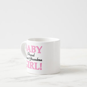 Proud Great Grandma Baby Girl Gifts Espresso Cup