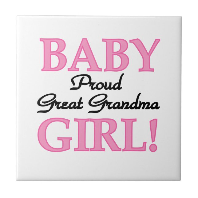 Proud Great Grandma Baby Girl Gifts Tile (Front)