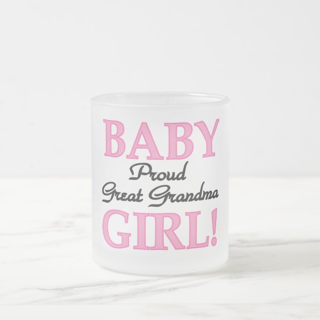 Proud Great Grandma Baby Girl Tshirts and Gifts Frosted Glass Coffee Mug (Center)