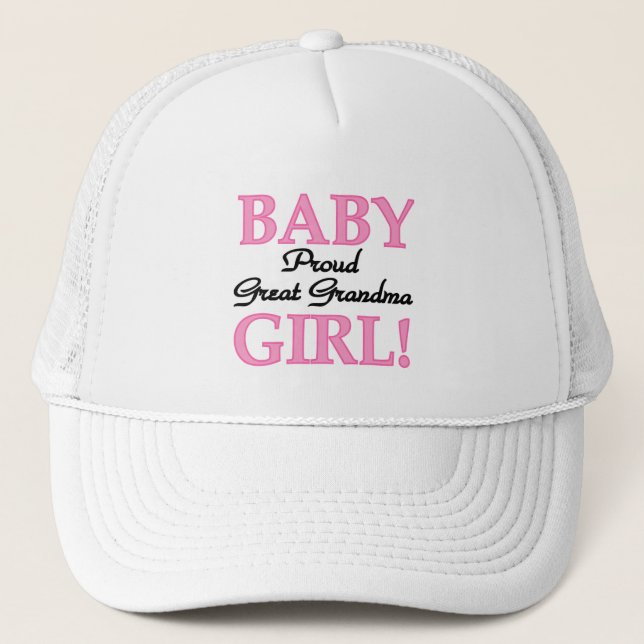 Proud Great Grandma Baby Girl Tshirts and Gifts Trucker Hat (Front)