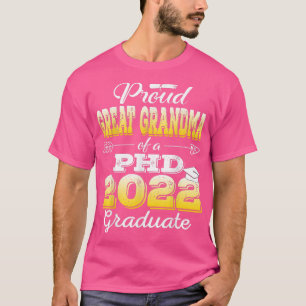 Proud Great Grandma Class Of 2022 PHD Graduate Doc T-Shirt