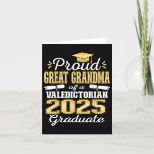 Proud Great Grandma Of 2025 Valedictorian Graduate Card