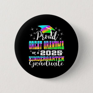 Proud Great Grandma Of Kindergarten Graduate 2025 6 Cm Round Badge