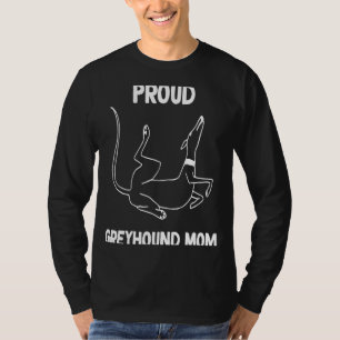Proud Greyhound mum Roaching  1 T-Shirt