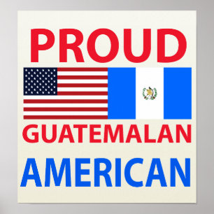 Proud Guatemalan American Poster
