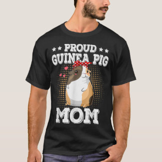 Proud Guinea Pig Mum Funny Guinea Pig Mothers Day  T-Shirt