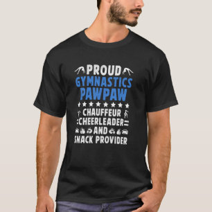 Proud Gymnastics Pawpaw Of A Gymnast Pawpaw Grandp T-Shirt