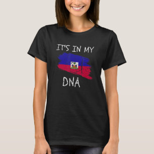 Proud Haitian Pride Country Flag It's in my DNA Ha T-Shirt