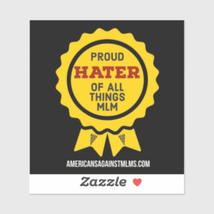 Proud Hater of all things MLM-small vinyl sticker