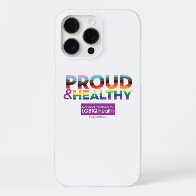 Proud & Healthy Phone Case (Back)