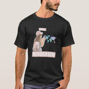 Proud Henderson Girl  Cool Girl from Henderson Cit T-Shirt