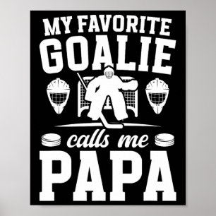Proud Hockey Goalie Papa Of An Ice Hockey Goalkeep Poster