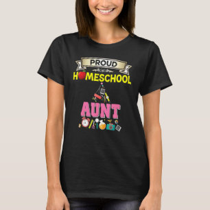 Proud Homeschool Aunt Back To School Mummy Mother T-Shirt