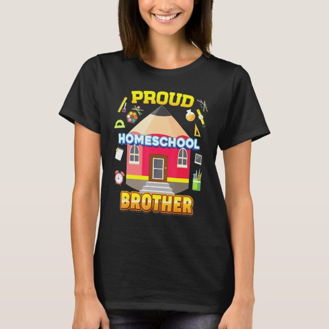 Proud Homeschool Brother Dad Mum Family Kid Back T T-Shirt (Front)