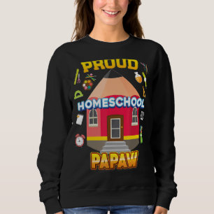 Proud Homeschool Papaw Dad Mum Family Kid Back To Sweatshirt