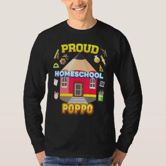 Proud Homeschool Poppo Dad Mum Family Kid Back To  T-Shirt