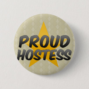 Proud Hostess 6 Cm Round Badge
