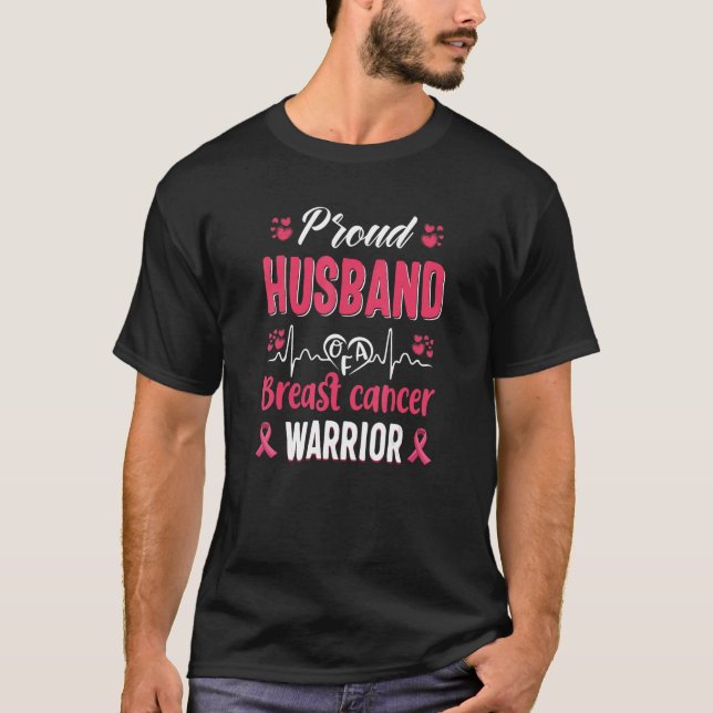 proud Husband breast cancer warrior awareness pink T-Shirt (Front)