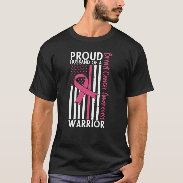 Proud Husband Of A Breast Cancer Warrior Wife T-Shirt (Front)
