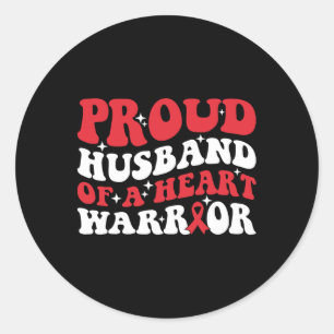 Proud Husband Of A Heart Warrior Heart Health Awar Classic Round Sticker