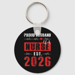 Proud Husband of a Nurse Est 2026 New Graduate RN Key Ring