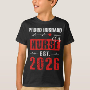 Proud Husband of a Nurse Est 2026 New Graduate RN T-Shirt