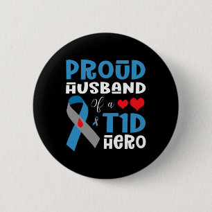 Proud Husband Of A T1d Hero Type 1 Diabetes Awaren 6 Cm Round Badge
