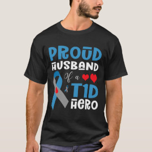 Proud Husband Of A T1d Hero Type 1 Diabetes Awaren T-Shirt