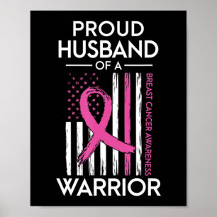Proud Husband Of A Warrior Breast Cancer Awareness Poster