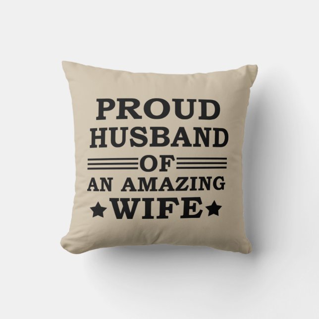 proud husband of an amazing wife cushion (Front)