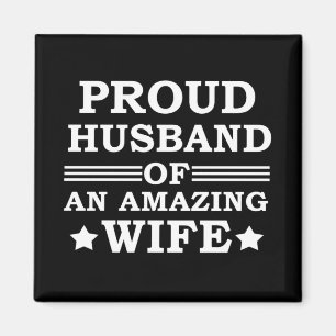 proud husband of an amazing wife magnet