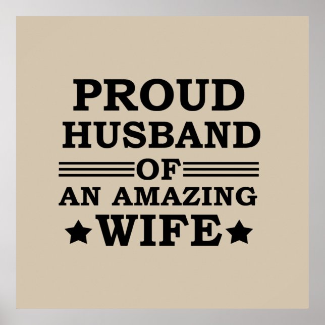 proud husband of an amazing wife poster (Front)